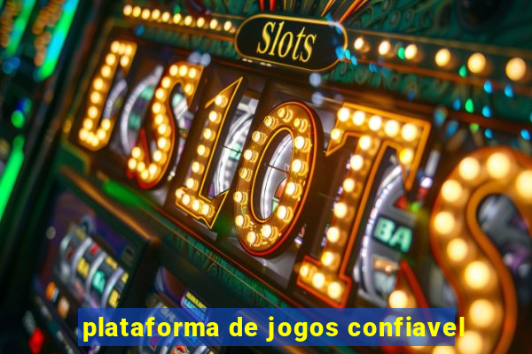 plataforma de jogos confiavel